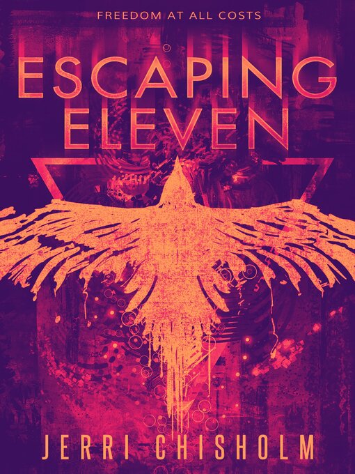 Title details for Escaping Eleven by Jerri Chisholm - Available